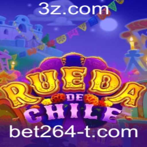 RuedaDeChile: Descubra o Empolgante Jogo de Sorte com bet264